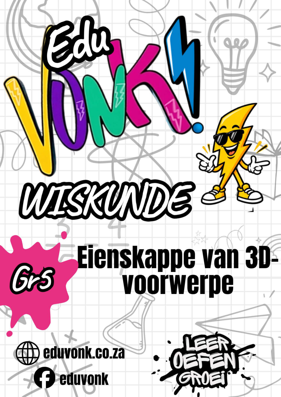 Graad 5: Eienskappe van 3D-voorwerpe (AF)
