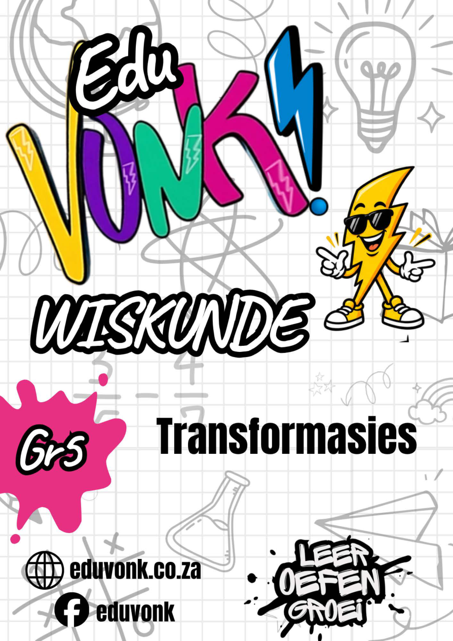 Graad 5: Transformasies (AF)