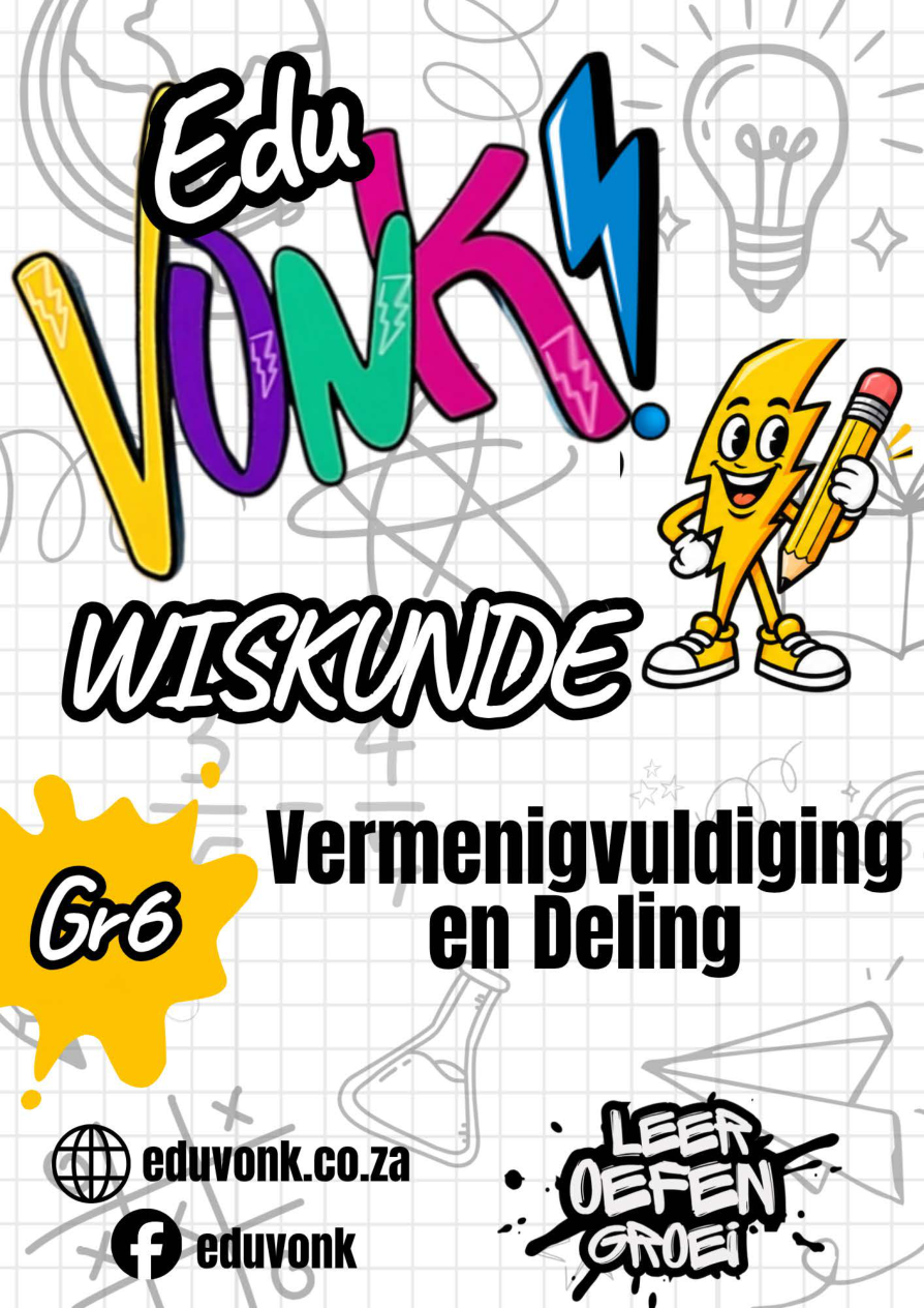 Graad 6: Vermenigvuldiging en Deling (AF)