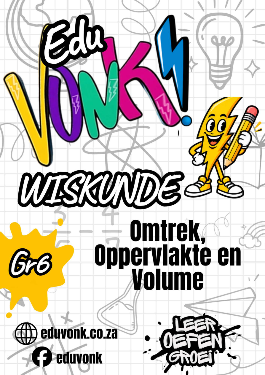 Graad 6: Omtrek, Oppervlakte en Volume (AF)
