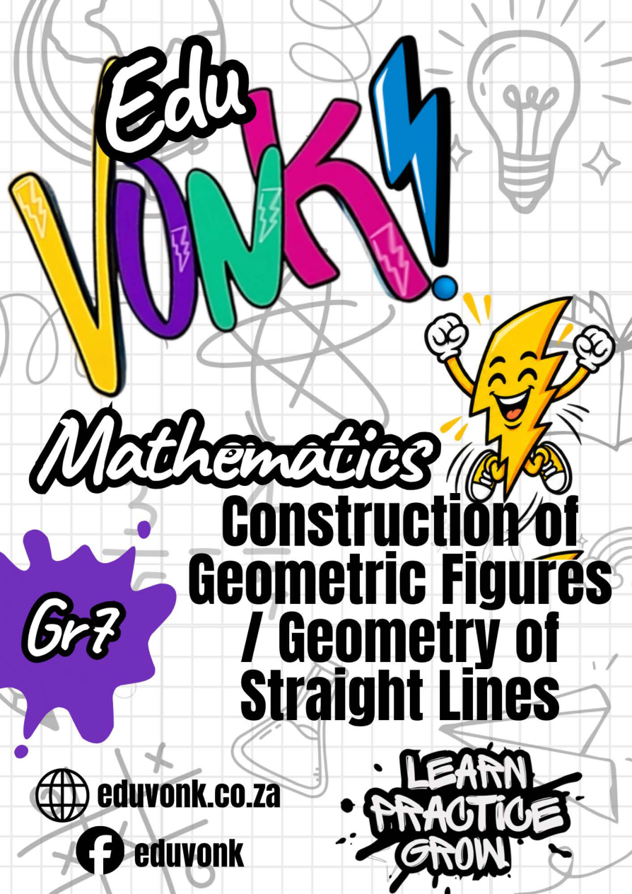 Grade 7: Construction of Geometric Figures / Geometry of Straight Lines (EN)